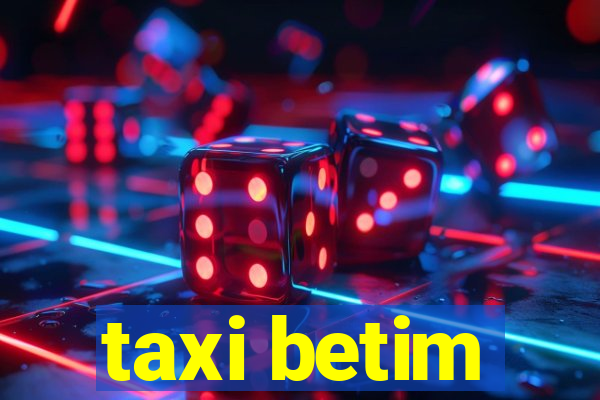 taxi betim